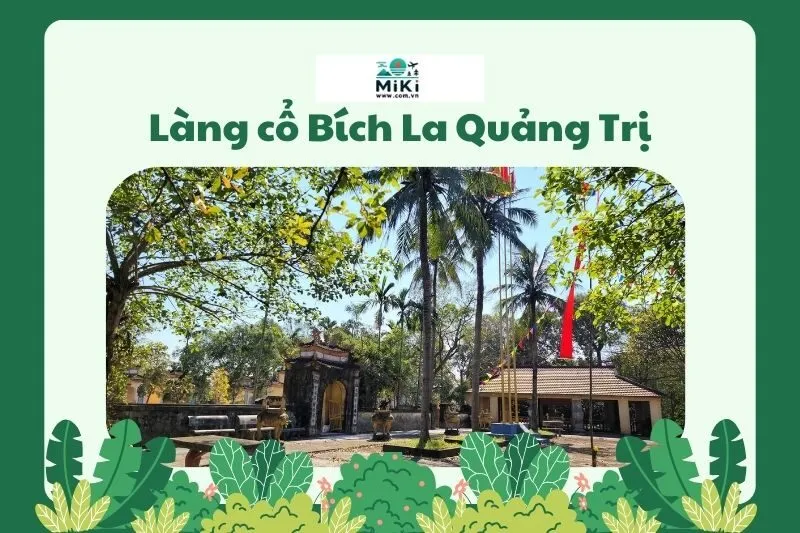 Làng cổ Bích La Quảng Trị
