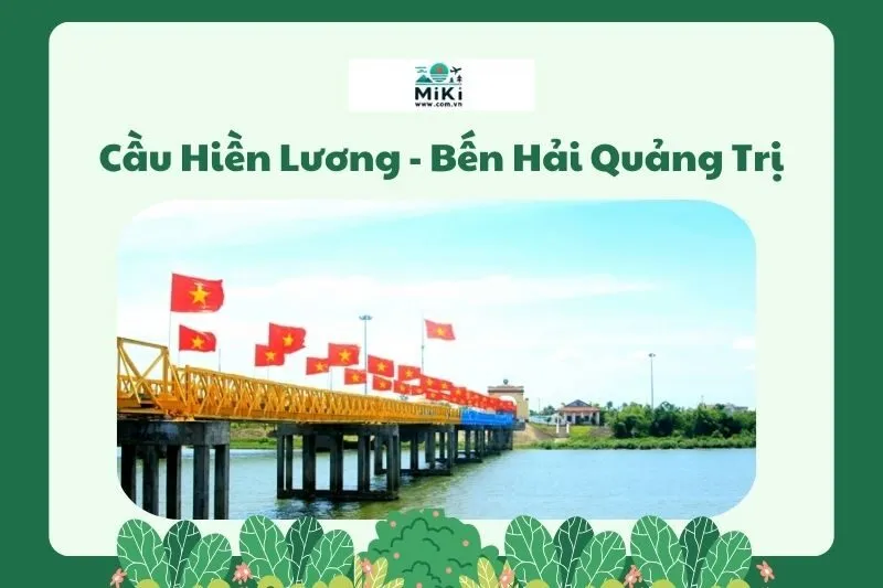 Cầu Hiền Lương - Bến Hải Quảng Trị