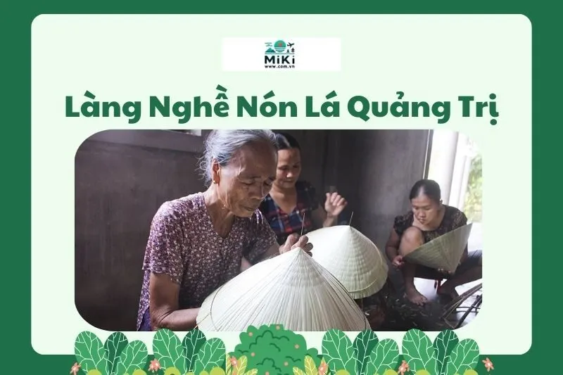 Làng Nghề Nón Lá Quảng Trị